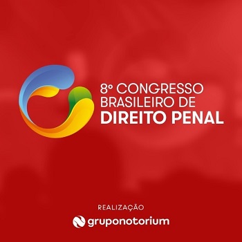 VIII Congresso Brasileiro de Direito Penal